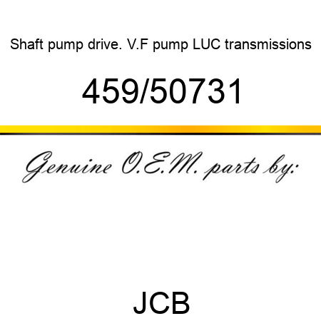 Shaft, pump drive. V.F pump, LUC transmissions 459/50731