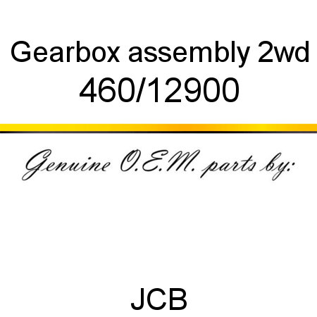 Gearbox, assembly, 2wd 460/12900