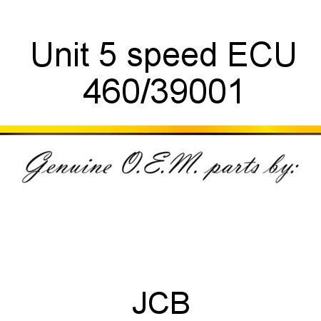 Unit, 5 speed ECU 460/39001
