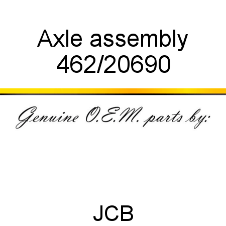 Axle, assembly 462/20690