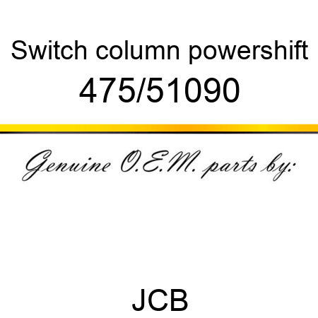 Switch, column, powershift 475/51090