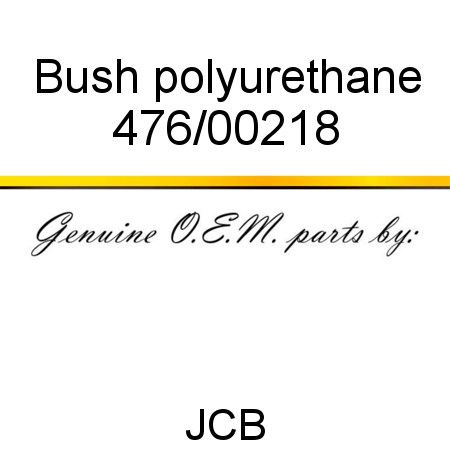 Bush, polyurethane 476/00218