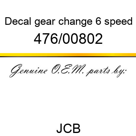 Decal, gear change, 6 speed 476/00802
