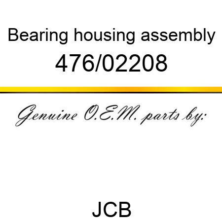 Bearing, housing assembly 476/02208