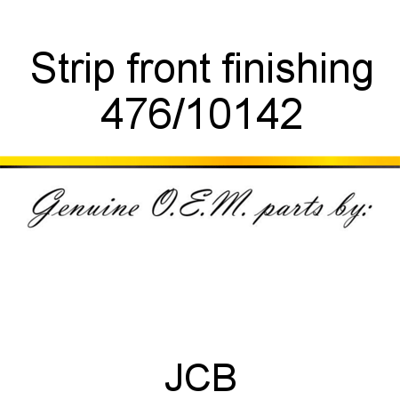 Strip, front finishing 476/10142
