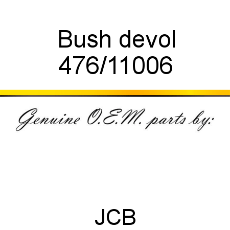 Bush, devol 476/11006