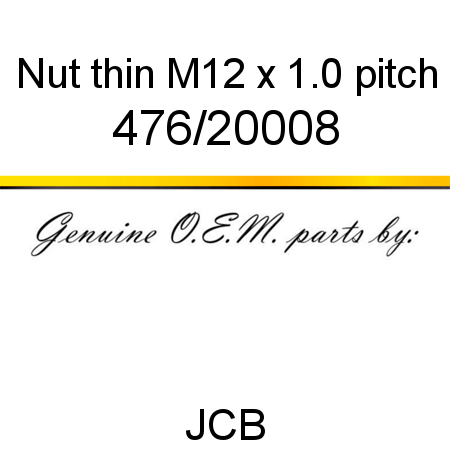 Nut, thin M12 x 1.0 pitch 476/20008