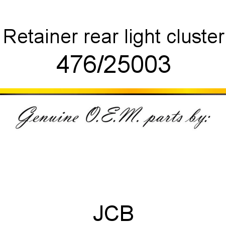 Retainer, rear light cluster 476/25003