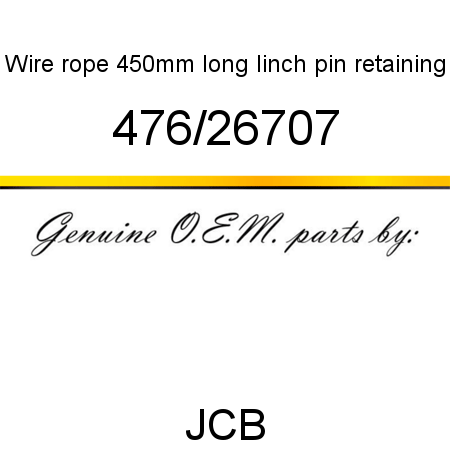 Wire, rope 450mm long, linch pin retaining 476/26707