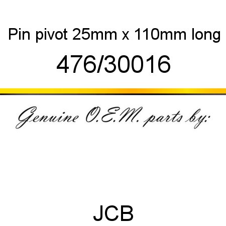 Pin, pivot, 25mm x 110mm long 476/30016