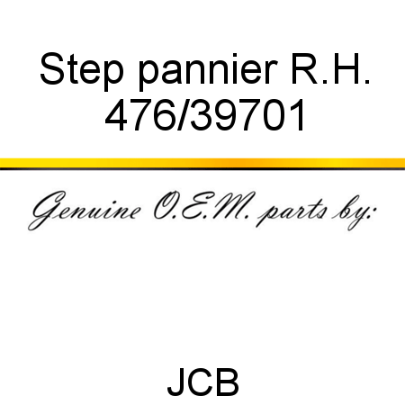 Step, pannier, R.H. 476/39701