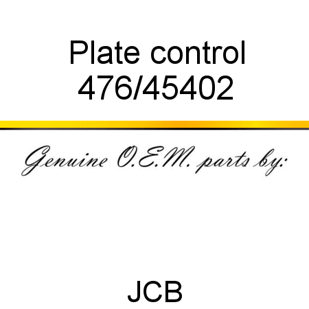 Plate, control 476/45402