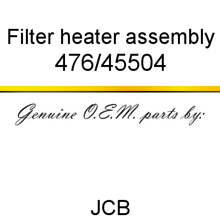 Filter, heater assembly 476/45504