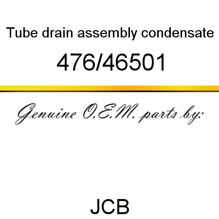 Tube, drain assembly, condensate 476/46501