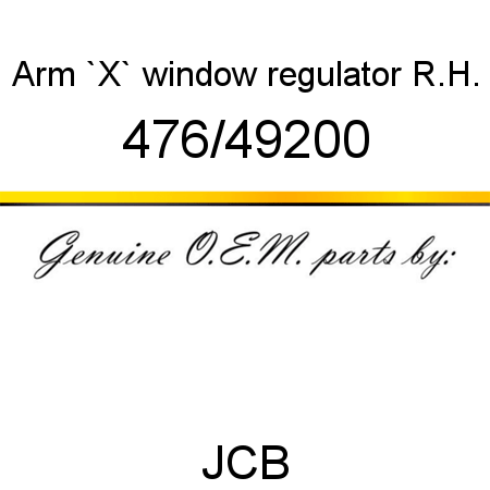 Arm, `X` window regulator, R.H. 476/49200