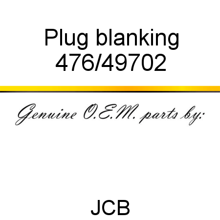 Plug, blanking 476/49702