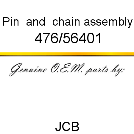 Pin, & chain assembly 476/56401