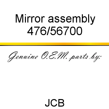 Mirror, assembly 476/56700