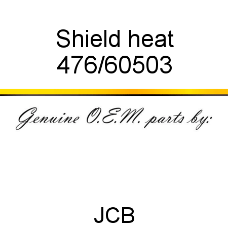 Shield, heat 476/60503