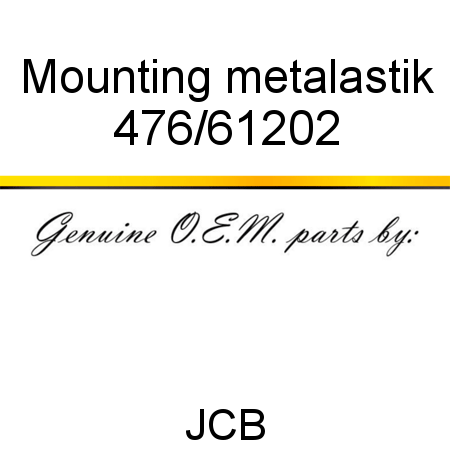 Mounting, metalastik 476/61202