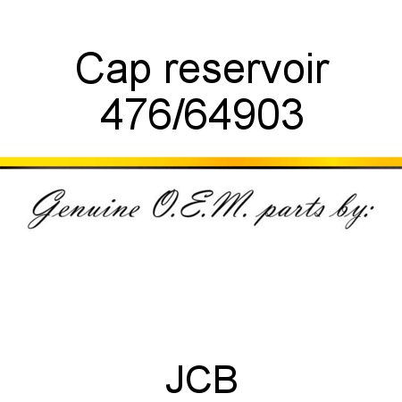 Cap, reservoir 476/64903