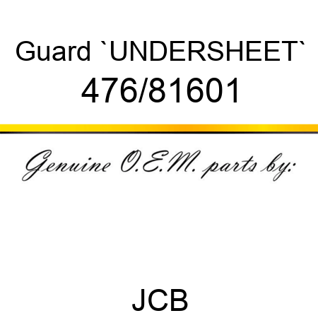 Guard, `UNDERSHEET` 476/81601