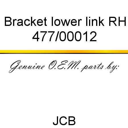 Bracket, lower link, RH 477/00012