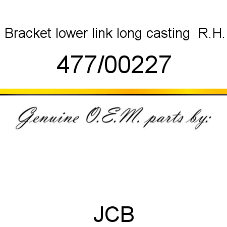 Bracket, lower link, long casting  R.H. 477/00227