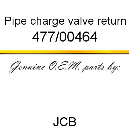 Pipe, charge valve return 477/00464