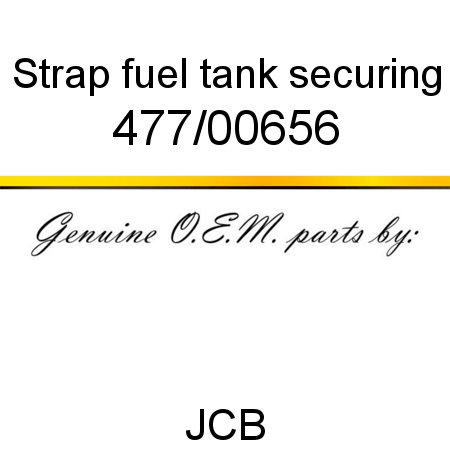 Strap, fuel tank securing 477/00656