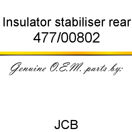 Insulator, stabiliser rear 477/00802