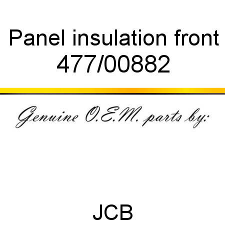 Panel, insulation, front 477/00882