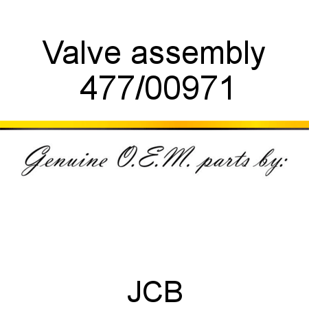 Valve, assembly 477/00971