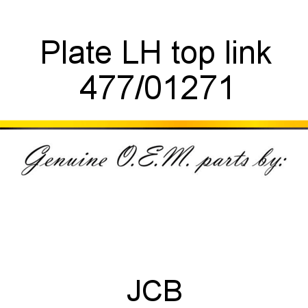 Plate, LH top link 477/01271