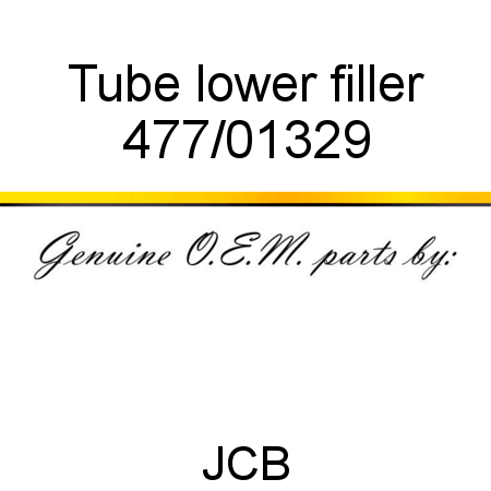 Tube, lower filler 477/01329