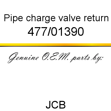 Pipe, charge valve return 477/01390