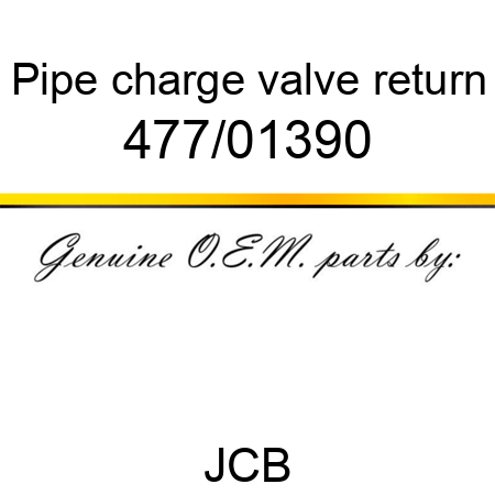 Pipe, charge valve return 477/01390