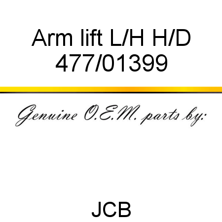 Arm, lift L/H H/D 477/01399