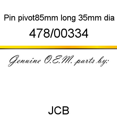 Pin, pivot,85mm long 35mm, dia 478/00334