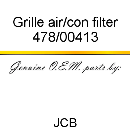 Grille, air/con filter 478/00413