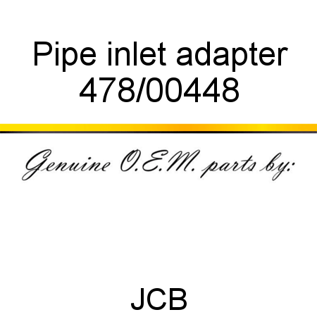 Pipe, inlet adapter 478/00448