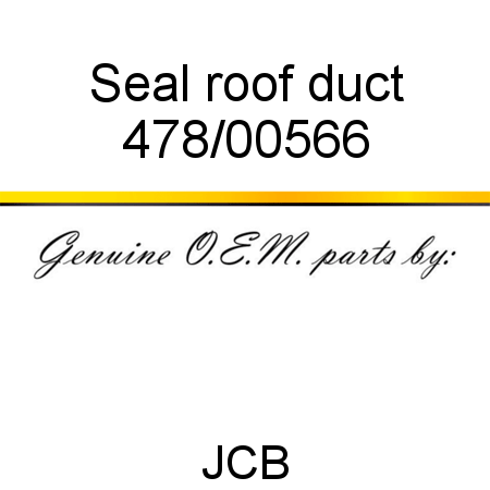 Seal, roof duct 478/00566