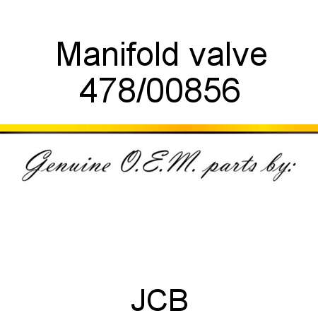 Manifold, valve 478/00856