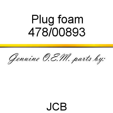 Plug, foam 478/00893