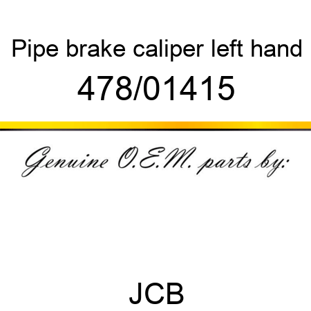 Pipe, brake caliper, left hand 478/01415