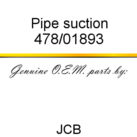 Pipe, suction 478/01893