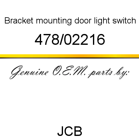 Bracket, mounting, door light switch 478/02216