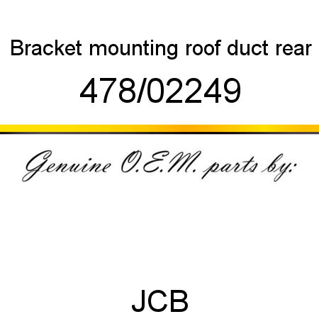 Bracket, mounting, roof duct, rear 478/02249