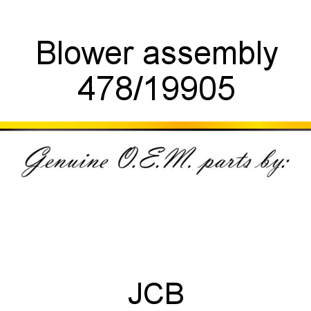 Blower, assembly 478/19905