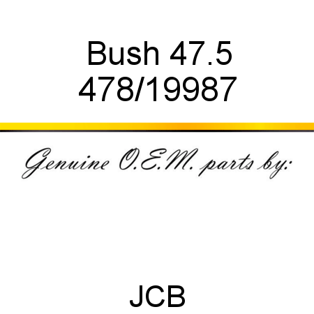 Bush, 47.5 478/19987